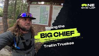 Riding the BIG CHIEF Trail in Truckee