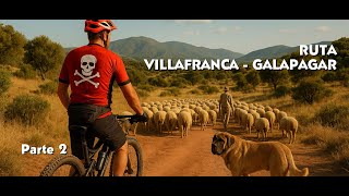 RUTA GALAPAGAR - VILLAFRANCA DEL CASTILLO |...