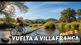 MÓSTOLES - VILLAFRANCA DEL CASTILLO | Parte 2