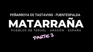 COMARCA DEL MATARRAÑA - Parte 3