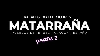 COMARCA DEL MATARRAÑA - Parte 2