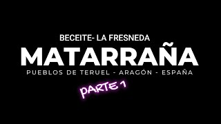 COMARCA DEL MATARRAÑA - Parte 1