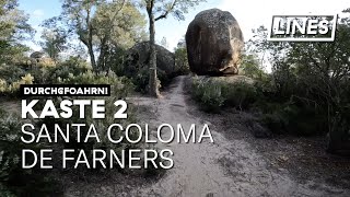 Kaste 2 - Santa Coloma de Farners  | LINES
