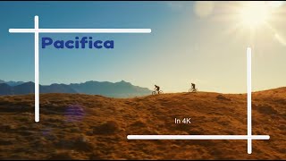 Pacifica in 4K
