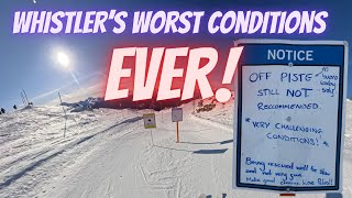 Whistler's Worst Conditions EVER!