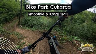 Bike Park Cukarca - Smoothie & Kragl Trail