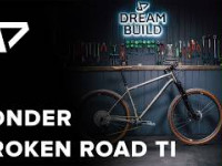 DREAM BUILD MTB - Sonder Broken Road Titanium...