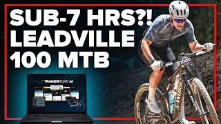 What It Takes to Go Sub-7 at The Leadville 100...
