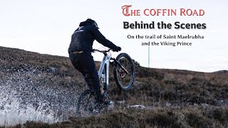 THE COFFIN ROAD The making of..