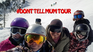 2017 - Dont Tell Mum Tour, Snowboarding...