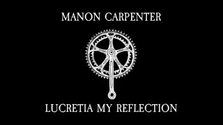 Manon Carpenter vs Lucretia My Reflection