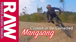 MANGSANG Bike Park: Commit or Be Corrected