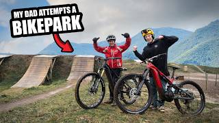 MY DAD ATTEMPTS A BIKE PARK FOR THE FIRST TIME!!