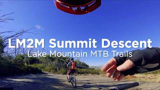 Lake Mountain MTB Trails – LM2M Summit Descent