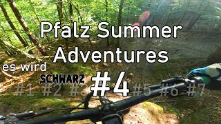 Pfalz Summer Adventures #4 - Es wird schwarz...