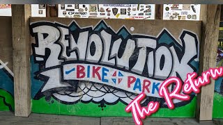 Revolution Bike Park.. The Return.