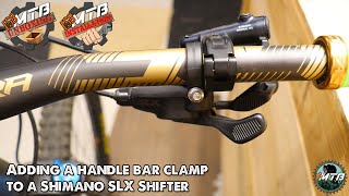 Adding a handle bar clamp to a Shimano SLX Shifter