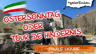 Finale Ligure   Ostersonntag oder ´Tour de...