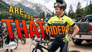Are You THAT Rider? Some of the 'problems'...