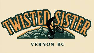 twisted sister | Vernon B.C. MTB