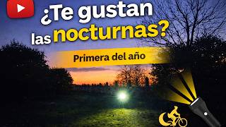 ¿Te gustan las rutas MTB nocturnas?  Primera...