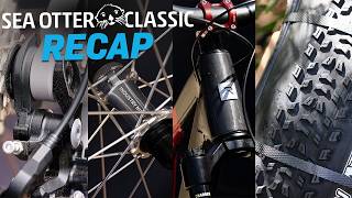Sea Otter Recap: New Bikes, 32' Revolution, XC...