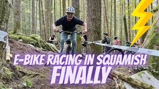 Finally we have E-BIKE Racing in Squamish!