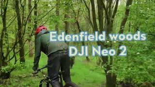 DJI neo 2 at local woods - Edenfield Mtb trails