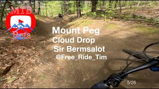 Mount Peg - Cloud Drop & Sir Bermsalot