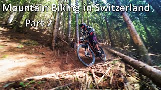 Mountain Biking in Switzerland - Part 2