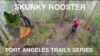 Port Angeles Trails Series: Skunky Rooster