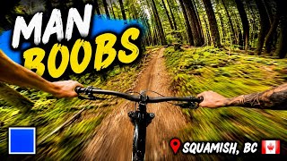 Man Boobs | Blue trail | Squamish, BC
