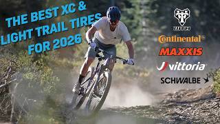 The Best XC & Light Trail Tires for 2026