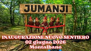 Inaugurazione nuovo sentiero: JUMANJI ...
