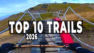 TOP 10 MOUNTAIN BIKE TRAILS OF 2026 | First Half