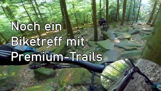 Noch ein Biketreff mit Premium-Trails //...