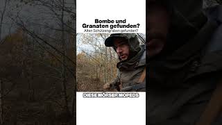Bombe und Granaten gefunden?