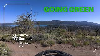 MTB Going Green Snow Summit Big Bear Ca.