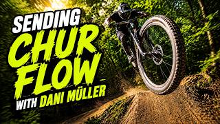 Sending Chur Flow with Dani Müller