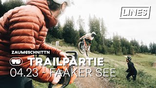A faaking geile Partie - Trailpartie 04.23 -...