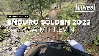 3min RAW beim Enduro Sölden 2022 mit Kevin...