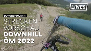 Streckenvorschau Downhill ÖM 2022  - Bikepark...