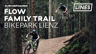Flow Family Trail - Bikepark Lienz | LINES