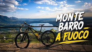 Discesa Monte Barro A FUOCO