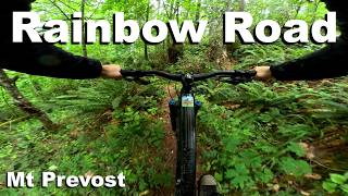 Rainbow Road - Mount Prevost