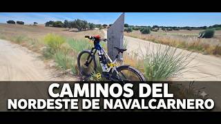 EXPLORANDO CAMINOS AL NORDESTE DE NAVALCARNERO