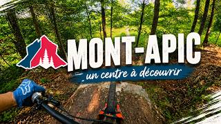 Mont Apic.  Un centre à décoouvrir!