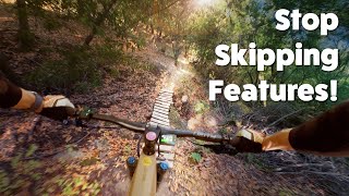 STOP Skipping Jumps! MTB Features I should try...