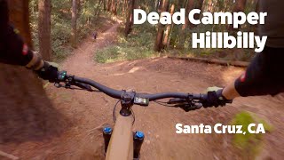 Santa Cruz, CA - Dead Camper - Hillbilly Trail...