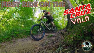 First Ride on The Santa Cruz Vala 